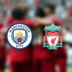 Manchester City - Liverpool premier lig tahminleri